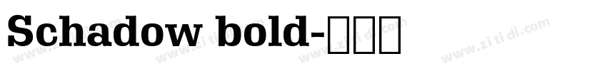 Schadow bold字体转换